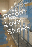 Prison Love Stories