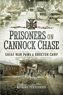 Prisoners on Cannock Chase: Great War PoWs and Brockton Camp
