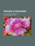 Prisons & Prisoners: Some Personal Experiences