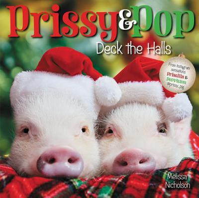 Prissy & Pop Deck the Halls: A Christmas Holiday Book for Kids - 