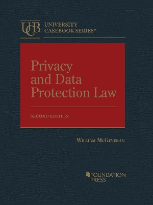 Privacy and Data Protection Law - McGeveran, William