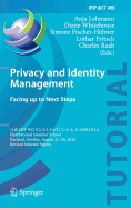 Privacy and Identity Management. Facing Up to Next Steps: 11th Ifip Wg 9.2, 9.5, 9.6/11.7, 11.4, 11.6/Sig 9.2.2 International Summer School, Karlstad, Sweden, August 21-26, 2016, Revised Selected Papers