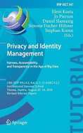 Privacy and Identity Management. Fairness, Accountability, and Transparency in the Age of Big Data: 13th Ifip Wg 9.2, 9.6/11.7, 11.6/Sig 9.2.2 International Summer School, Vienna, Austria, August 20-24, 2018, Revised Selected Papers