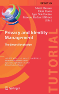 Privacy and Identity Management. The Smart Revolution: 12th IFIP WG 9.2, 9.5, 9.6/11.7, 11.6/SIG 9.2.2 International Summer School, Ispra, Italy, September 4-8, 2017, Revised Selected Papers