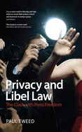 Privacy and Libel Law: The Clash with Press Freedom