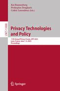 Privacy Technologies and Policy: 11th Annual Privacy Forum, APF 2023, Lyon, France, June 1-2, 2023, Proceedings