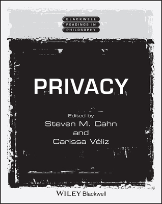 Privacy - Cahn, Steven M (Editor), and Veliz, Carissa (Editor)