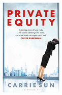 Private Equity: 'A vivid account of a world of excess, power, admiration and status'