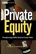 Private Equity: Transforming Public Stock to Create Value