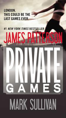 Private Games - Patterson, James, and Sullivan, Mark