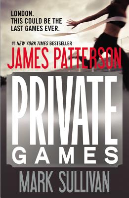 Private Games - Patterson, James, and Sullivan, Mark