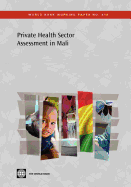 Private Health Sector Assessment in Mali: The Post-Bamako Initiative Reality