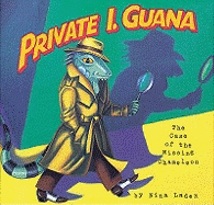 Private I Guana: The Case of the Missing Chameleon
