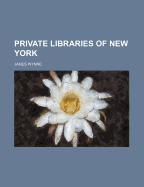 Private Libraries of New York