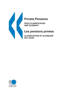 Private Pensions: OECD Classification and Glossary