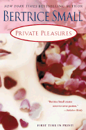 Private Pleasures - Small, Beatrice, and Small, Bertrice