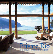 Private Rio: The Great Houses and Gardens