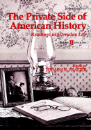 Private Side of American History: Readings in Everyday Life - Since 1865