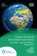 Private Standards and Global Governance: Economic, Legal and Political Perspectives