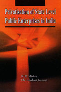 Privatisation of State Level Public Entreprises in India: Sectoral Approach