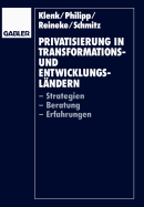 Privatisierung in Transformations- Und Entwicklungslandern: -Strategien -Beratung -Erfahrungen