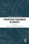 Privatising Punishment in Europe?