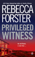 Privileged Witness - Forster, Rebecca