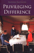 Privileging Difference