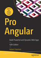 Pro Angular: Build Powerful and Dynamic Web Apps