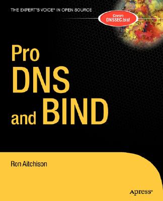 Pro DNS and Bind - Aitchison, Ron