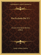 Pro Ecclesia Dei V1: Church and State Review (1862)