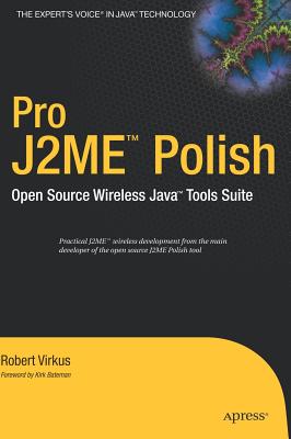 Pro J2me Polish: Open Source Wireless Java Tools Suite - Virkus, Robert