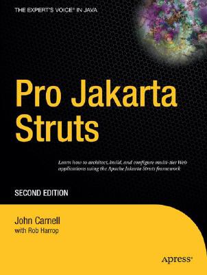 Pro Jakarta Struts - Carnell, John, and Harrop, Rob