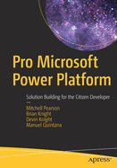 Pro Microsoft Power Platform: Solution Building for the Citizen Developer