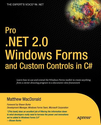 Pro .Net 2.0 Windows Forms and Custom Controls in C# - MacDonald, Matthew