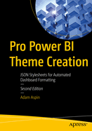 Pro Power Bi Theme Creation: JSON Stylesheets for Automated Dashboard Formatting