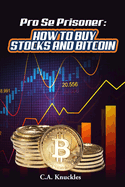 Pro Se Prisoner How to Buy Stocks and Bitcoin