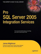 Pro SQL Server 2005: Intergration Services