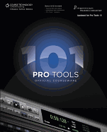 Pro Tools 101 Official Courseware, Version 8: Book & DVD