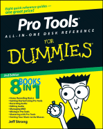 Pro Tools All-In-One Desk Reference for Dummies