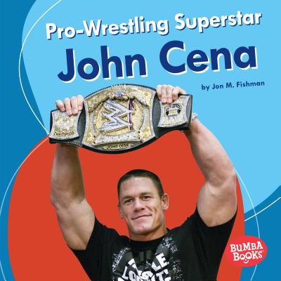 Pro-Wrestling Superstar John Cena - Fishman, Jon M