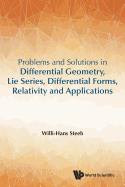 Prob & Sol in Diff Geom, Lie Series, Differ Forms, Relativ: Lie Series