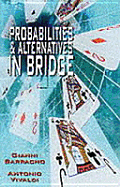 Probabilities & Alternatives in Bridge - Barracho, Gianni, and Vivaldi, Antonio