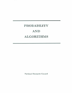 Probability and Algorithms - National Research Council, and Division on Engineering and Physical Sciences, and Commission on Physical Sciences Mathematics...