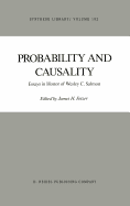 Probability and Causality: Essays in Honor of Wesley C. Salmon