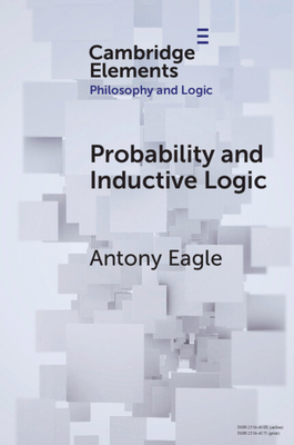 Probability and Inductive Logic - Eagle, Antony