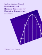 Probability and Random Processes for Electrical Engineering - Leon Garcia