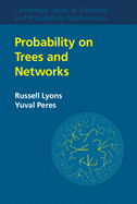 Probability on Trees and Networks - Lyons, Russell, and Peres, Yuval