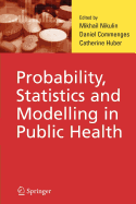 Probability, Statistics and Modelling in Public Health