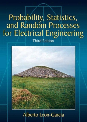 Probability, Statistics, and Random Processes for Electrical Engineering - Leon-Garcia, Alberto